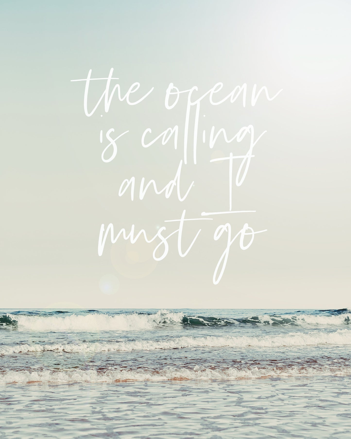 The Ocean is Calling and I Must Go